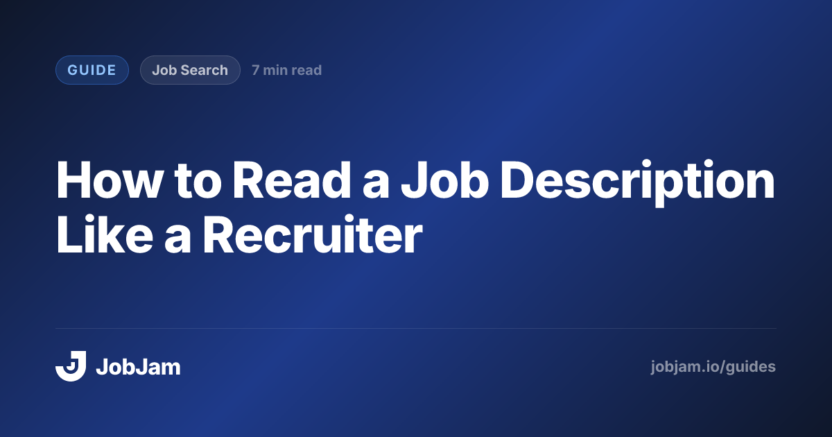 How to Read a Job Description Like a Recruiter - JobJam - JobJam